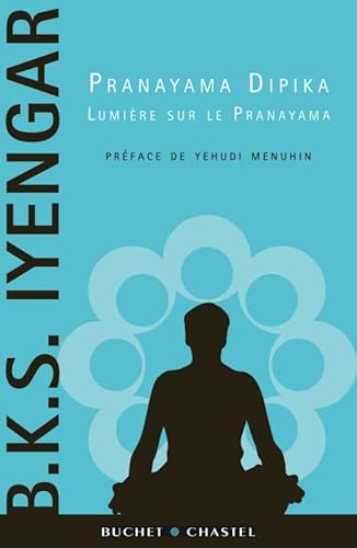 9782283025758: Lumire sur le Pranayama: Pranayama Dipika