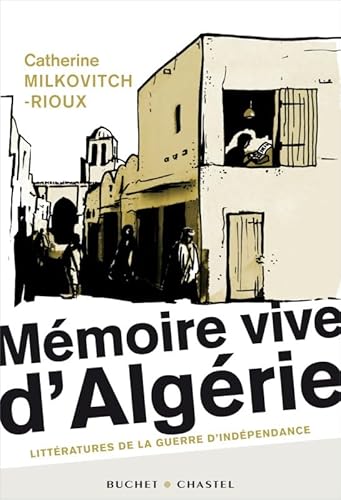 9782283025789: Mmoire vive d'Algrie: Littratures de la guerre d'indpendance