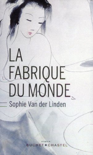 Imagen de archivo de La fabrique du monde (French Edition) a la venta por ThriftBooks-Dallas