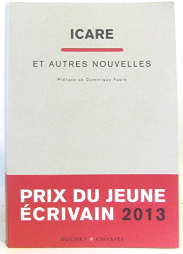 Stock image for Icare et autres nouvelles [Paperback] Fabre, Dominique for sale by LIVREAUTRESORSAS