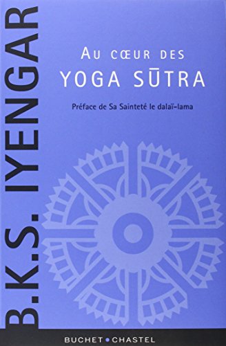 9782283027356: Le coeur des Yoga sutra: Le guide de rfrence sur la philosophie du yoga