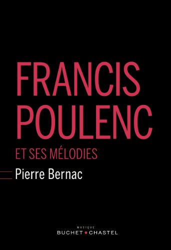 Beispielbild fr Francis Poulenc et ses mlodies zum Verkauf von medimops