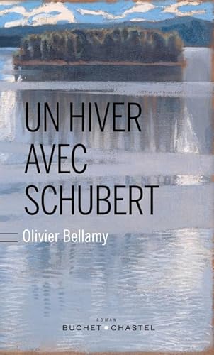 Beispielbild fr UN HIVER AVEC SCHUBERT (LITT FRANCAISE) (French Edition) zum Verkauf von WorldofBooks