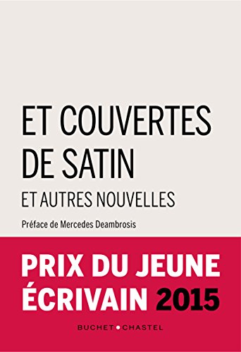 Beispielbild fr Et couvertes de satin et autres nouvelles [Paperback] Deambrosis, Mercedes zum Verkauf von LIVREAUTRESORSAS