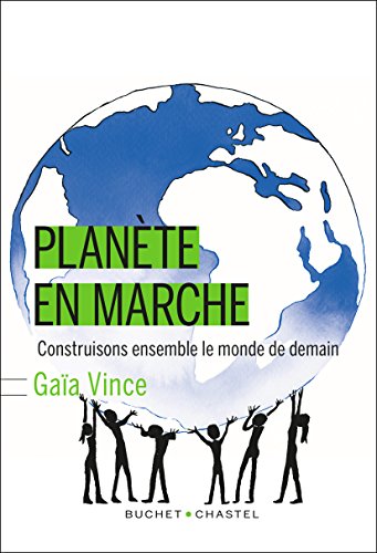 Imagen de archivo de Planete en marche (0000) Vince, Gaia a la venta por BIBLIO-NET