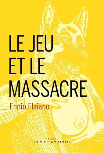 Stock image for Le jeu et le massacre for sale by medimops