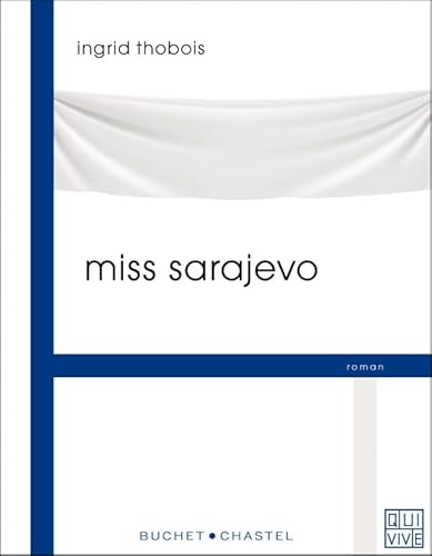 Stock image for Miss Sarajevo (Litt fr qui viv) (French Edition) for sale by Better World Books