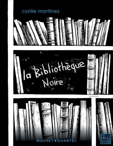 Beispielbild fr La bibliothque noire zum Verkauf von Ammareal