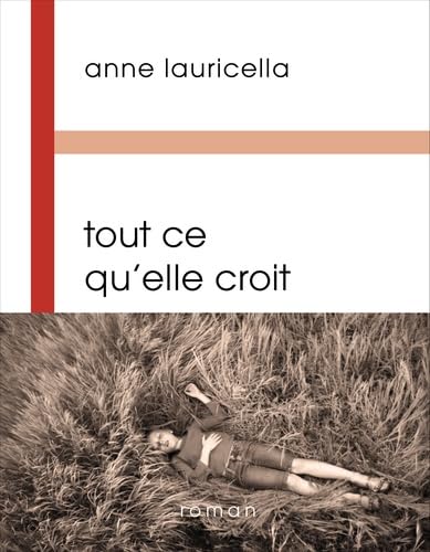 Beispielbild fr Tout ce qu'elle croit zum Verkauf von Librairie Th  la page