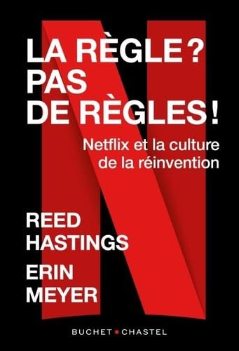 Beispielbild fr La Rgle ? Pas De Rgles ! : Netflix Et La Culture De La Rinvention zum Verkauf von RECYCLIVRE