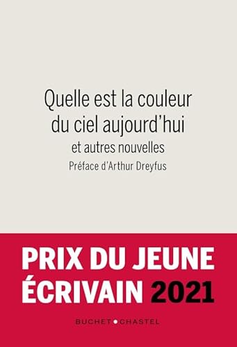 Beispielbild fr Quelle est la couleur du ciel aujourd hui: et autres nouvelles zum Verkauf von Ammareal