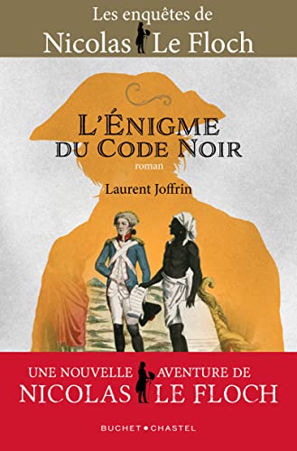 Beispielbild fr L'ENIGME DU CODE NOIR: UNE NOUVELLE AVENTURE DE NICOLAS LE FLOCH zum Verkauf von medimops