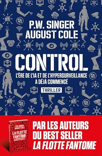 Stock image for Control: L'Ere de l'IA et de l'hypersurveillance a dj commanc for sale by medimops