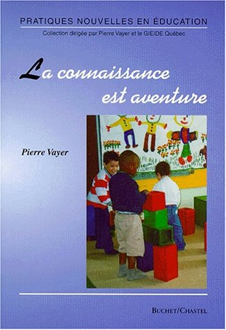 Beispielbild fr La Connaissance est aventure zum Verkauf von medimops