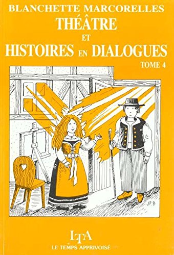 Beispielbild fr Thtre et histoire en dialogue, tome 4 zum Verkauf von Ammareal