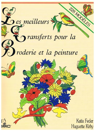 Stock image for Les meilleurs transferts pour la broderie et la peinture for sale by medimops