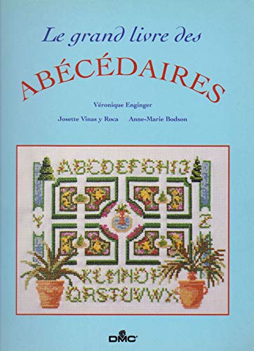 Beispielbild fr Le grand livre des abcdaires zum Verkauf von Ammareal