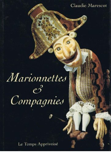 Imagen de archivo de Marionnettes Et Compagnies a la venta por RECYCLIVRE