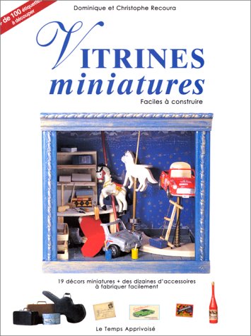 Beispielbild fr Vitrines miniatures faciles  construire zum Verkauf von Ammareal