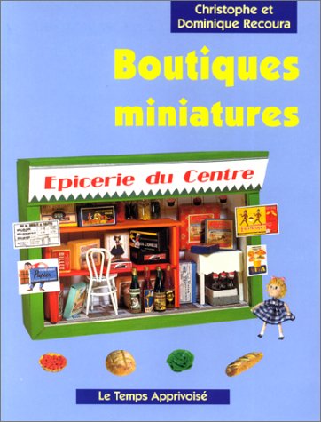 Beispielbild fr Boutiques miniatures zum Verkauf von Ammareal