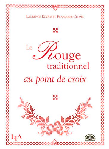 Beispielbild fr Le rouge traditionnel au point de croix zum Verkauf von Ammareal