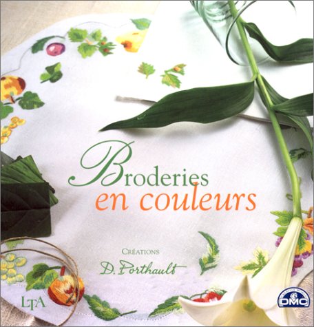 Imagen de archivo de Broderies en couleurs a la venta por Ammareal