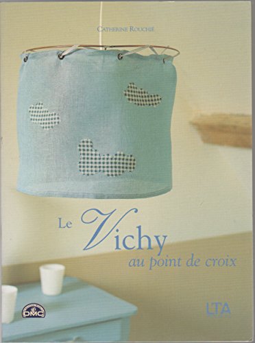 Stock image for Le Vichy Au Point De Croix for sale by RECYCLIVRE
