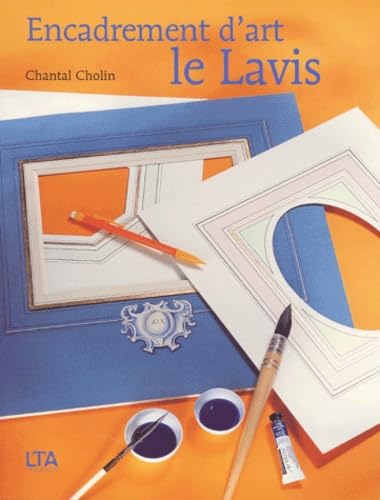 9782283584873: Encadrement d'art : Le lavis