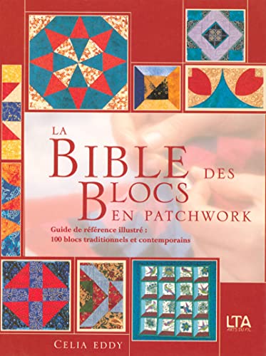 Beispielbild fr La Bible des blocs en patchwork zum Verkauf von medimops