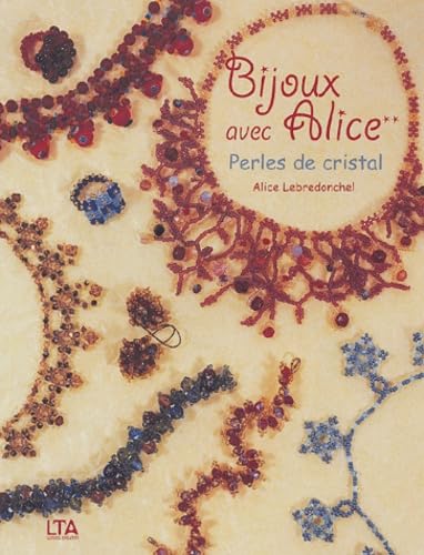 Stock image for Bijoux en perles de cristal avec Alice for sale by Librairie Th  la page