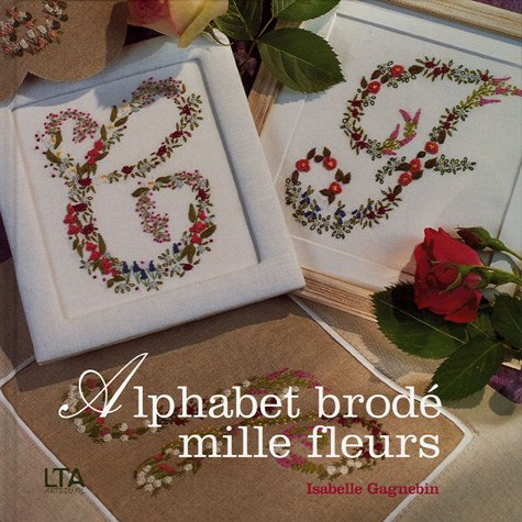 9782283586471: Alphabet brod: Mille fleurs (Arts du fil)