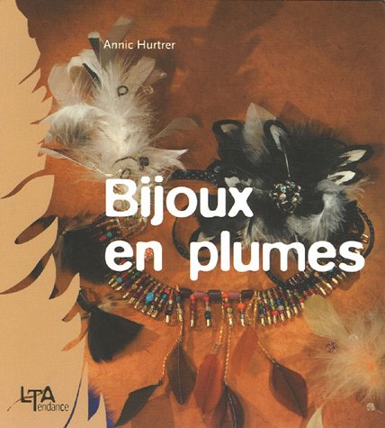 Beispielbild fr Bijoux en plumes zum Verkauf von Ammareal