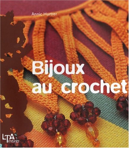 9782283586785: Bijoux au crochet