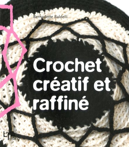 Beispielbild fr Crochet cratif et raffin zum Verkauf von Ammareal