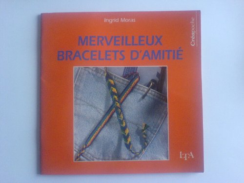 Beispielbild fr Merveilleux bracelets d'amiti zum Verkauf von medimops