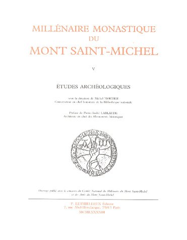 Stock image for Mill naire monastique du Mont Saint-Michel: Tome 5. Etudes arch ologiques for sale by Half Price Books Inc.