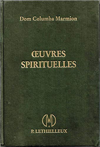 Oeuvres spirituelles (SpiritualitÃ©) (French Edition) (9782283601730) by Marmion, Columba