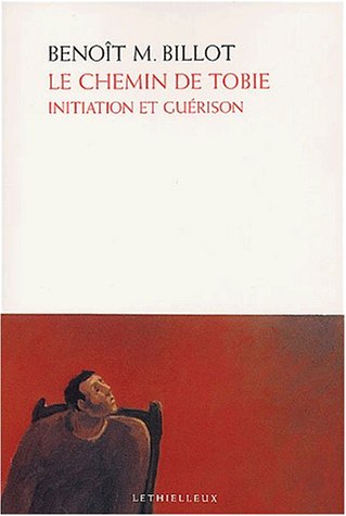 Beispielbild fr Le chemin de Tobie : Initiation et gurison zum Verkauf von LeLivreVert