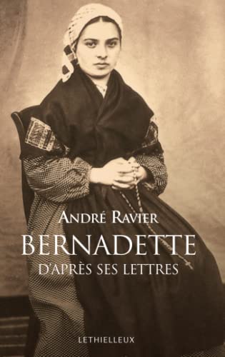 Stock image for Bernadette d'apr s ses lettres for sale by WorldofBooks
