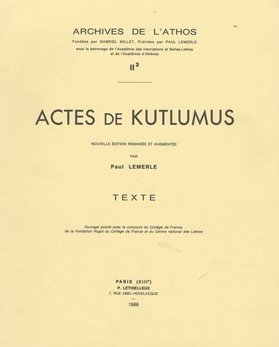 9782283604168: Actes de Kutlumus: 2 volumes (Archives De L'athos)