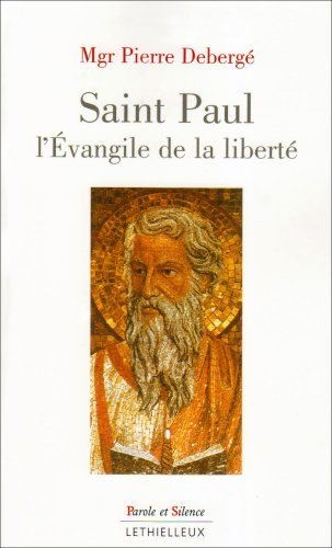 Beispielbild fr Saint Paul, l'Evangile de la Libert zum Verkauf von medimops