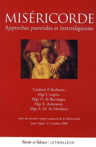 Stock image for Misricorde: Approches pastorales et interreligieuses for sale by Ammareal