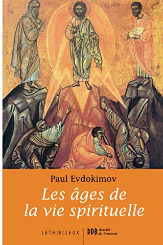 Beispielbild fr Les ges de la vie spirituelle zum Verkauf von Chapitre.com : livres et presse ancienne