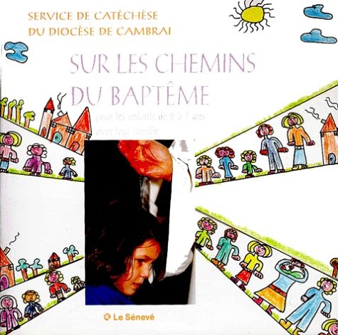 Stock image for Sur les chemins du baptme 4  7 ans for sale by Ammareal