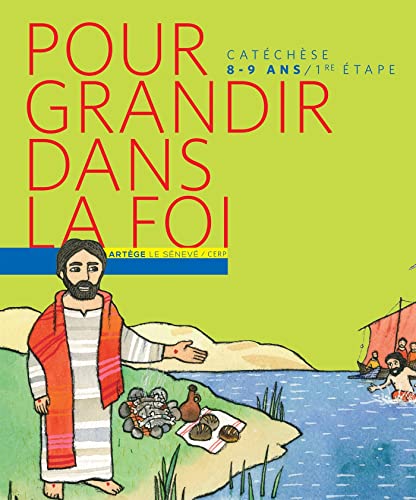 Stock image for Pour grandir dans la Foi - livre enfant CE2: 1re  tape : Connaître J sus Christ for sale by WorldofBooks