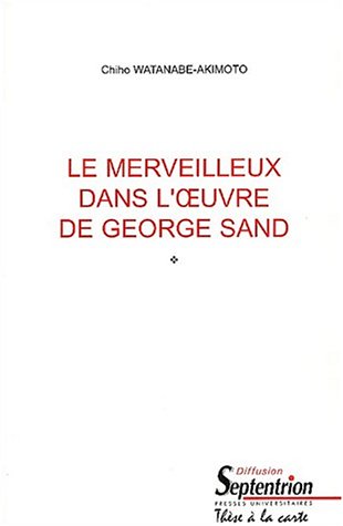 9782284013815: Le merveilleux dans l'oeuvre de George Sand