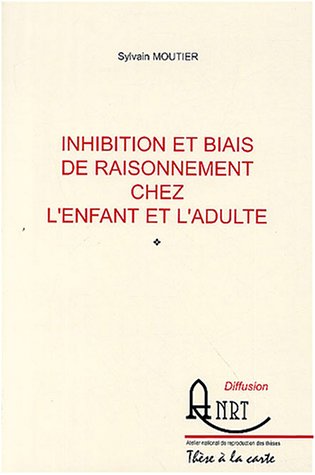 9782284020219: Inhibition et biais de raisonnement chez l'enfant et l'adulte