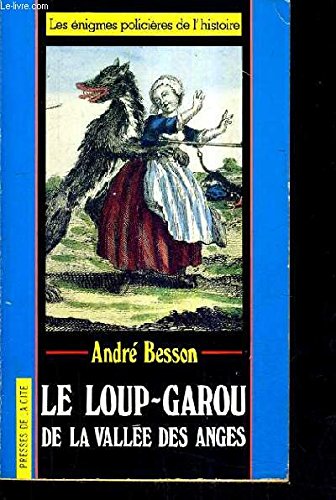 Beispielbild fr Le loup-garou de la vallee des anges zum Verkauf von Ammareal