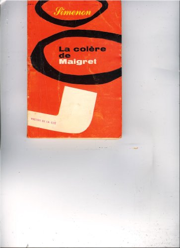 La colere de maigret - Simenon, Georges