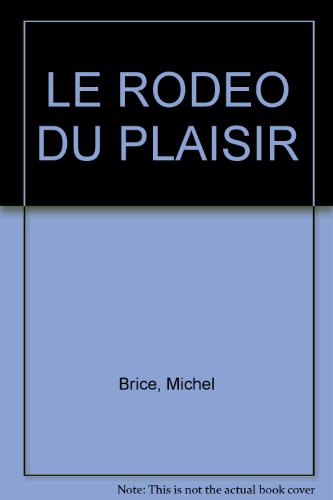 Imagen de archivo de Le Rodo du plaisir a la venta por Librairie Th  la page